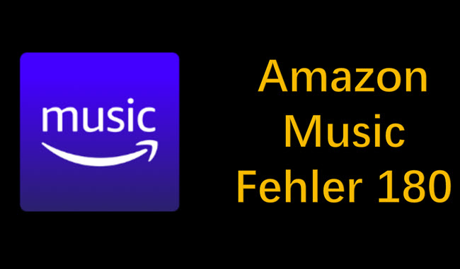 Amazon Music Fehler 180