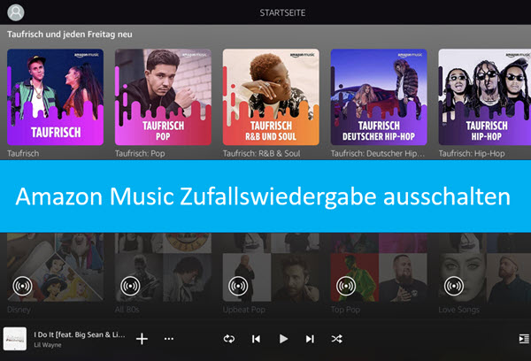 Amazon Music Zufallswiedergabe ausschalten