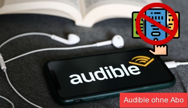 Audible ohne Abo