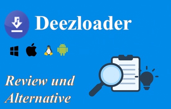 Deezloader Review und Alternative