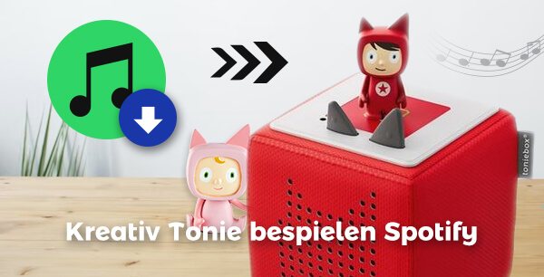 Kreativ Tonie bespielen mit Spotify